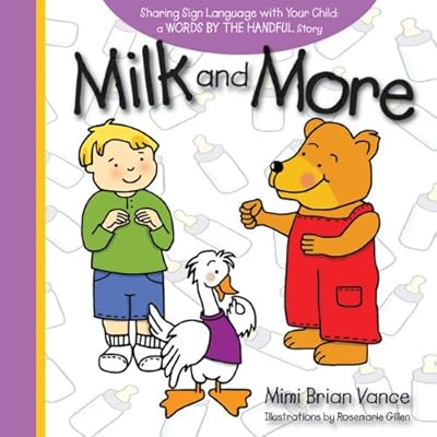 Milk and More: Sharing Sign Language with Your Child
