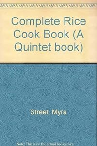 Complete Rice Cook Book by Myra Street