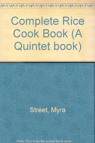 Complete Rice Cook Book by Myra Street