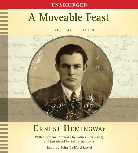 A Moveable Feast: The Restored Edition by Ernest Hemingway