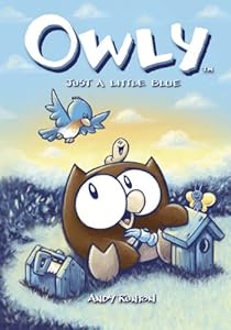 Owly Volume 2: Just A Little Blue: Just a Little Blue v. 2