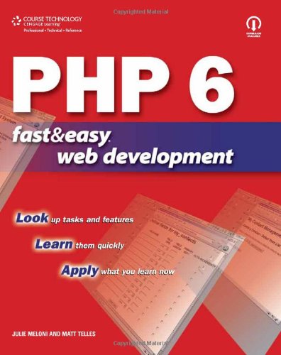PHP 6 Fast and Easy Web Development by Matt Telles