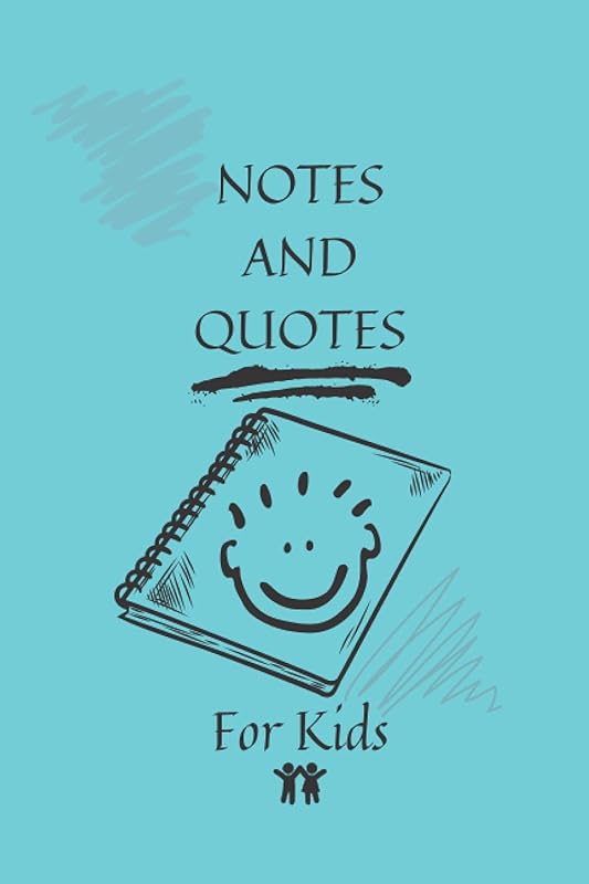 NOTES AND QUOTES - FOR KIDS: Blue by Mr Karl Lane