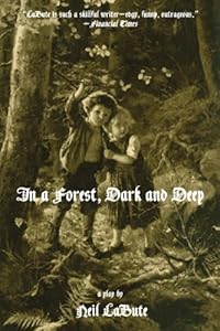 In a Forest, Dark and Deep