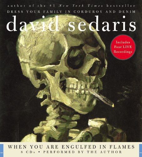 When You Are Engulfed in Flames by David Sedaris