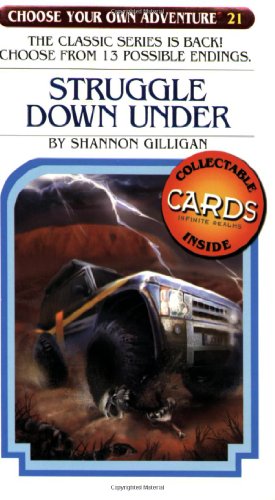 Struggle Down Under (Choose Your Own Adventure #21) by Shannon Gilligan
