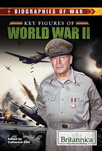Key Figures of World War II (Biographies of War) by Catherine Ellis