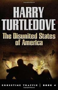 The Disunited States of America (Crosstime Traffic)