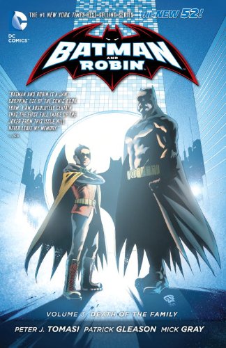 Batman and Robin Vol. 3: Death of the Family by Peter Tomasi  ,