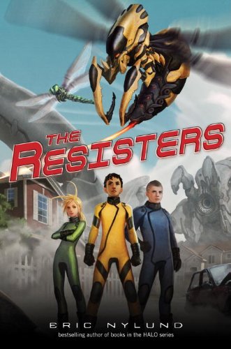The Resisters #1: The Resisters by Eric Nylund