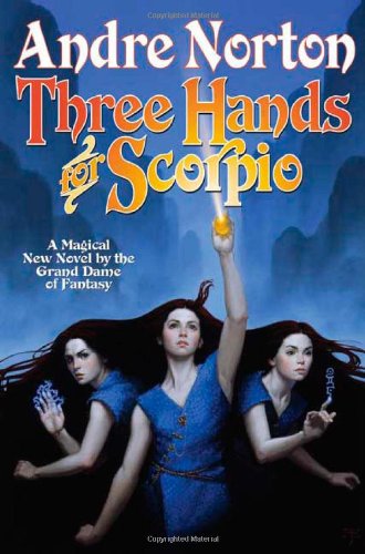 Three Hands for Scorpio by Andre Norton