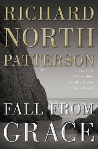 Fall from Grace: A Novel by Richard North Patterson