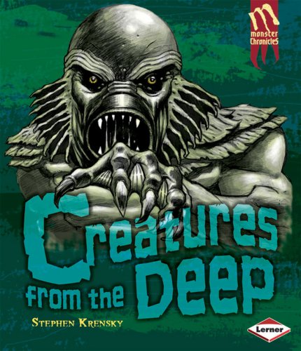 Creatures from the Deep (Monster Chronicles) by Stephen Krensky