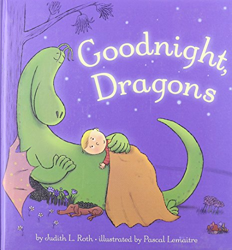 Goodnight, Dragons by Judith Roth 
			
			
		
		
		
       	 
       		
       			,