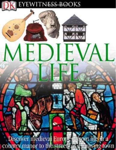 Medieval Life by Andrew Langley