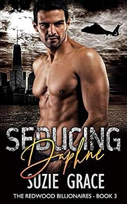 Seducing Daphne: A Fake Fiancée Romance (The Redwood Billionaires)