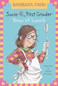 Junie B., First Grader: Boss of Lunch (Junie B. Jones) (A Stepping Stone Book(TM))