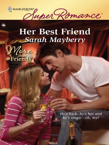 Her Best Friend (More Than Friends Book 1) by Sarah Mayberry