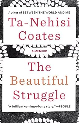 The Beautiful Struggle: A Memoir