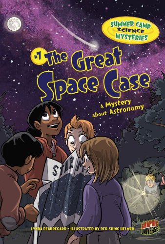 The Great Space Case: A Mystery About Astronomy (Summer Camp Science Mysteries) by Der-Shing Helmer