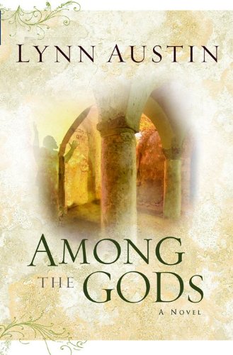 Among the Gods (Chronicles of the Kings #5) by Lynn Austin