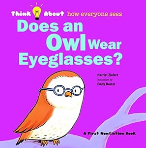 Does an Owl Wear Eyeglasses?