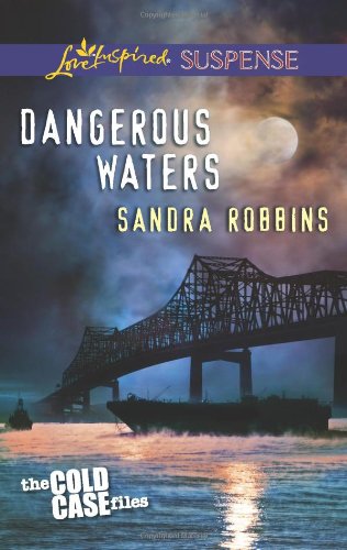 Dangerous Waters by Sandra Robbins