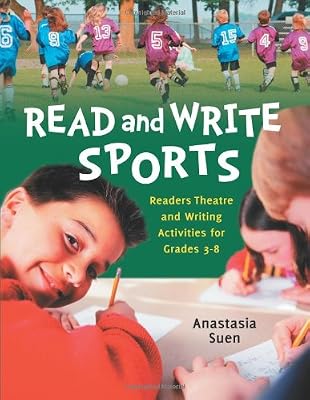 Read and Write Sports: Readers Theatre and Writing Activities for Grades 3-8