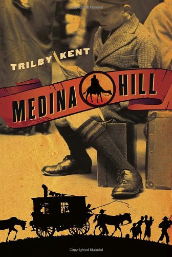 Medina Hill by Trilby Kent