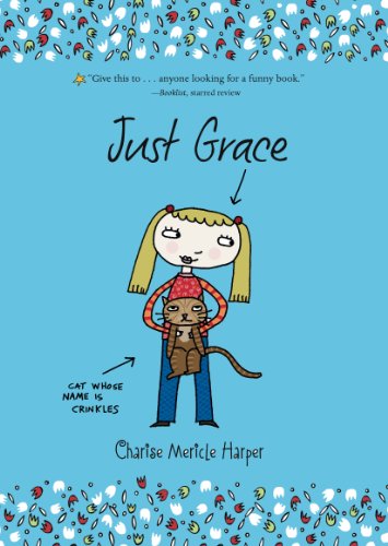 Just Grace (The Just Grace Series) by Charise Mericle Harper