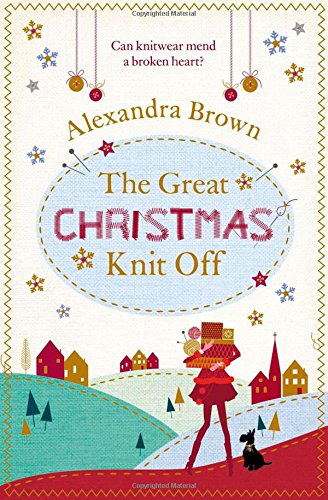 The Great Christmas Knit off by Alexandra Brown