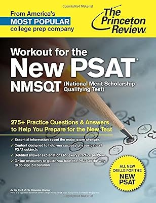 Workout for the New PSAT/NMSQT: 275+ Practice Questions &amp; Answers to Help You Prepare for the New Test