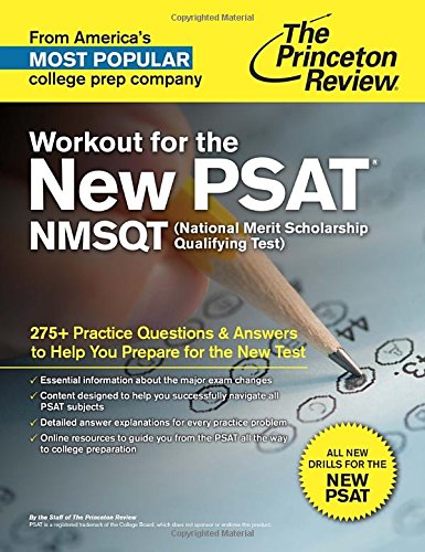 Workout for the New PSAT/NMSQT: 275+ Practice Questions &amp; Answers to Help You Prepare for the New Test by Princeton Review