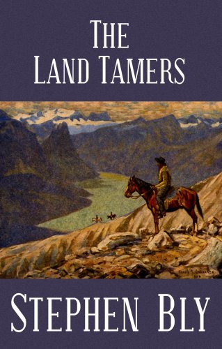 The land tamers by Stephen Bly