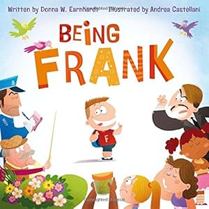 Being Frank by Donna W. Earnhardt