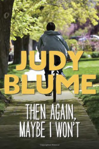 Then Again, Maybe I Won't by Judy Blume
