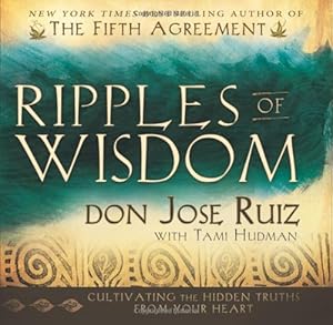 Ripples of Wisdom: Cultivating the Hidden Truths from Your Heart