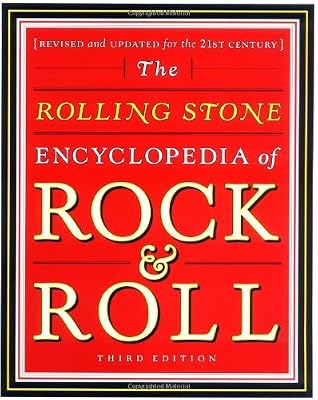 The Rolling Stone Encyclopedia of Rock & Roll (Revised and Updated for the 21st Century)