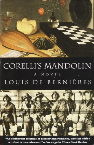 Corelli's Mandolin: A Novel by Louis De Bernieres