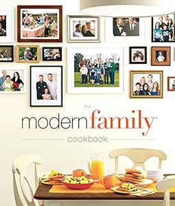 The Modern Family Cookbook by Modern Family