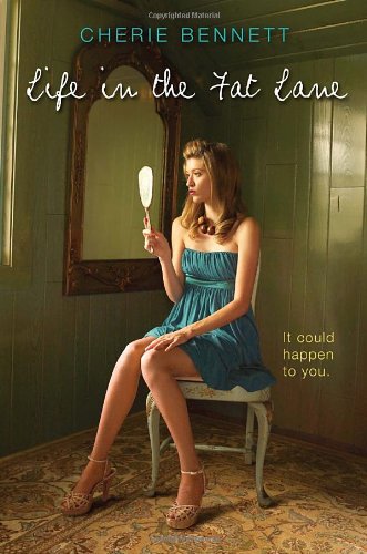 Life in the Fat Lane by Cherie Bennett