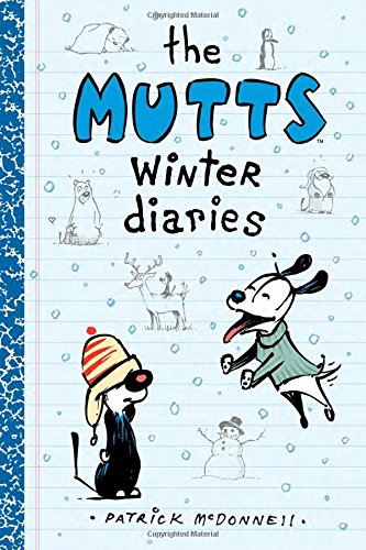 The Mutts Winter Diaries by Patrick McDonnell