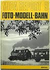MIBA Report 9: Foto-Modell-Bahn (buch)