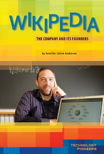 Wikipedia: The Company and Its Founders by Jennifer Joline Anderson