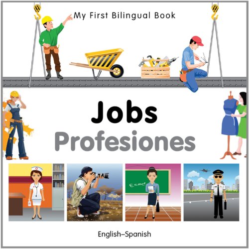 My First Bilingual Book-Jobs (English-Spanish) (Spanish Edition) by Milet Publishing
