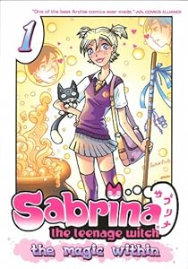Sabrina the Teenage Witch: The Magic Within 1 (Sabrina Manga)