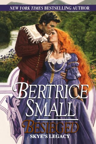 Besieged (Skye's Legacy, #3) by Bertrice Small
