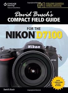 David Busch's Compact Field Guide for the Nikon D7100