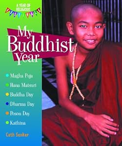 My Buddhist Year (A Year of Religious Festivals)