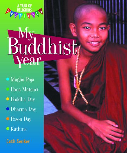 My Buddhist Year (A Year of Religious Festivals) by Cath Senker